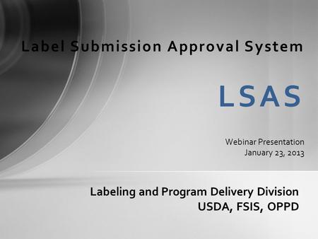 Labeling and Program Delivery Division USDA, FSIS, OPPD