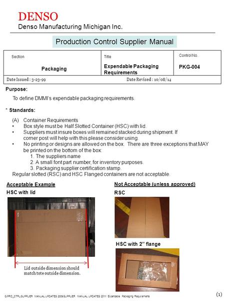 DENSO Denso Manufacturing Michigan Inc. Production Control Supplier Manual Section Packaging Title Expendable Packaging Requirements Control No. PKG-004.