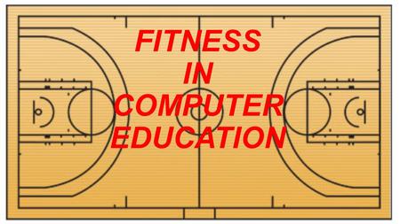 FITNESS IN COMPUTER EDUCATION. DISTANT EDUCATION.