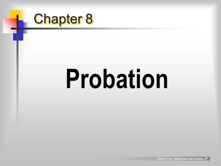 Chapter 8 Probation.