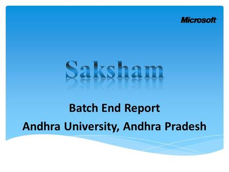 Batch End Report Andhra University, Andhra Pradesh.