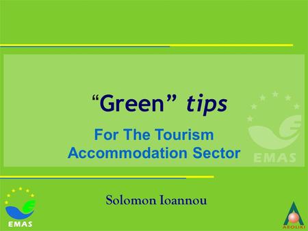 “ Green” tips Solomon Ioannou For The Tourism Accommodation Sector.