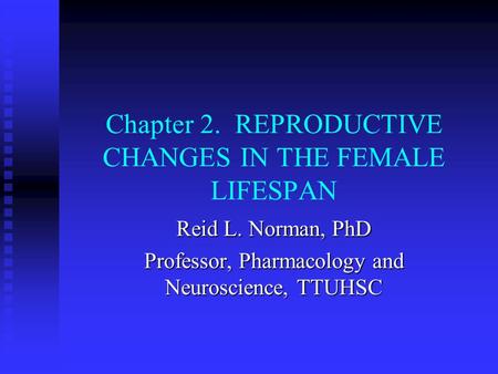 Chapter 2. REPRODUCTIVE CHANGES IN THE FEMALE LIFESPAN