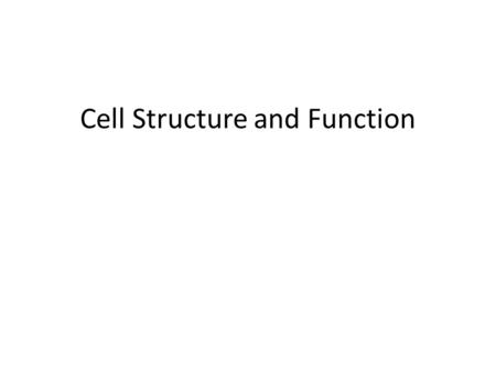 Cell Structure and Function. Cells Smallest living unit Most are microscopic.