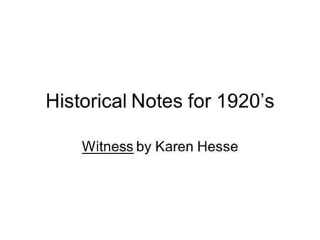 Historical Notes for 1920’s