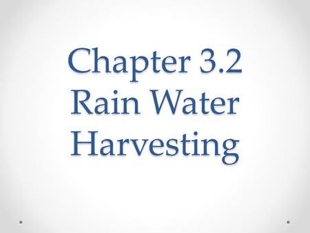 Chapter 3.2 Rain Water Harvesting. Yerebatan Sarayi— Istanbul, Turkey.