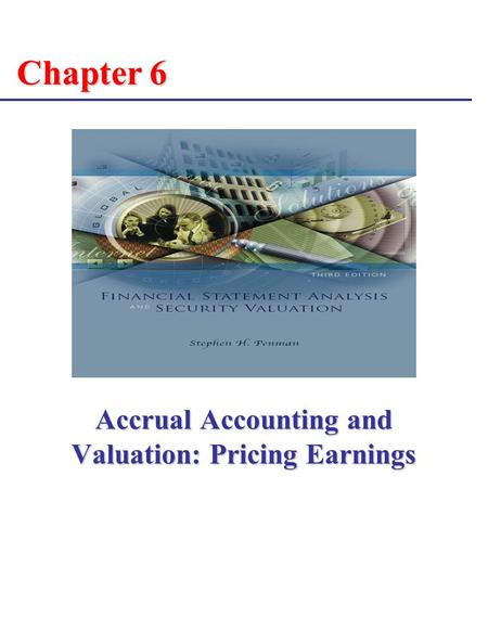 Accrual Accounting and Valuation: Pricing Earnings