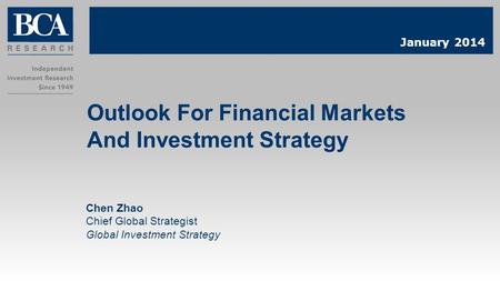 Outlook For Financial Markets And Investment Strategy