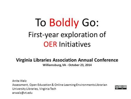 To Boldly Go: First-year exploration of OER Initiatives