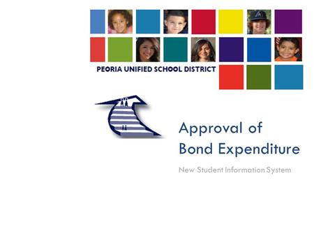 Approval of Bond Expenditure New Student Information System.