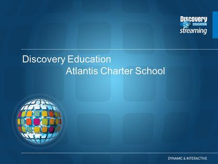 Discovery Education Atlantis Charter School. Log in Screen First Time DE Users – Click Passcode Login.