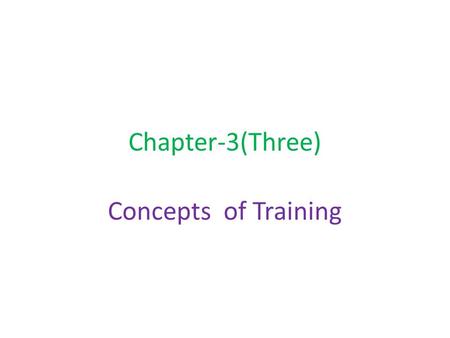 Chapter-3(Three) Concepts of Training.