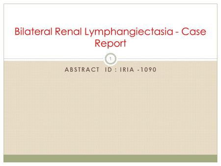 Bilateral Renal Lymphangiectasia - Case Report