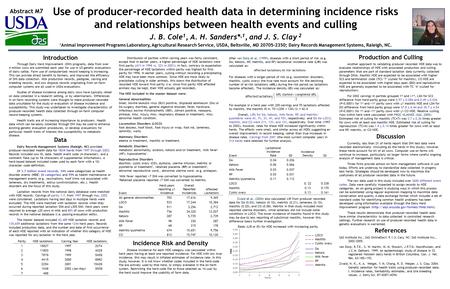 Use of producer-recorded health data in determining incidence risks and relationships between health events and culling J. B. Cole 1, A. H. Sanders*,1,