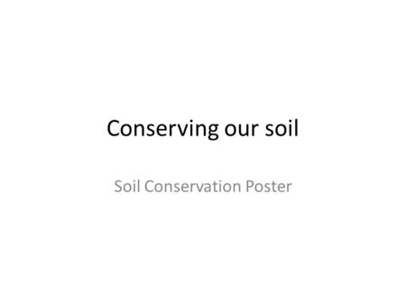 Soil Conservation Poster