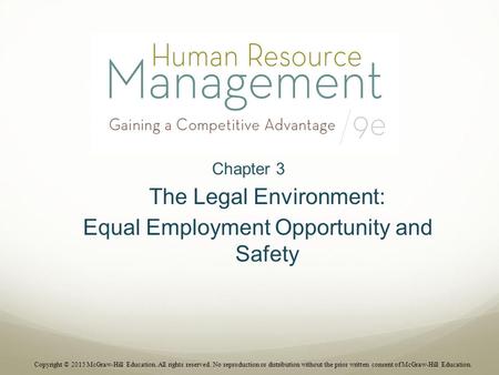 The Legal Environment: Equal Employment Opportunity and Safety