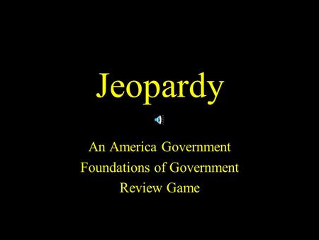 An America Government Foundations of Government Review Game