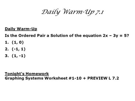 5.6 Daily Warm-Up 7.1 Daily Warm-Up