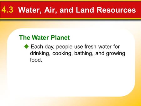 4.3 Water, Air, and Land Resources