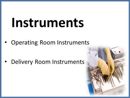 Operating Room Instruments Delivery Room Instruments