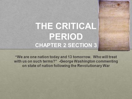 THE CRITICAL PERIOD CHAPTER 2 SECTION 3