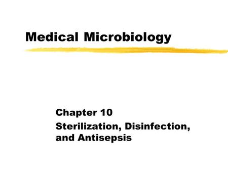 Chapter 10 Sterilization, Disinfection, and Antisepsis