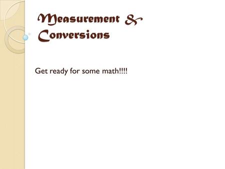 Measurement & Conversions