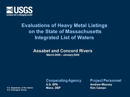 U.S. Department of the Interior U.S. Geological Survey Evaluations of Heavy Metal Listings on the State of Massachusetts Integrated List of Waters Assabet.