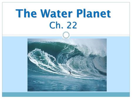 The Water Planet Ch. 22.