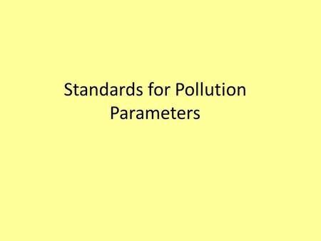 Standards for Pollution Parameters