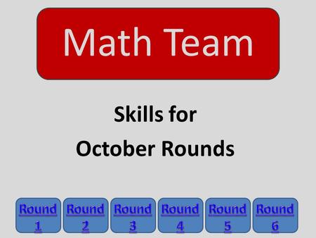 Skills for October Rounds