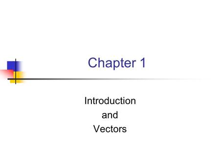 Introduction and Vectors