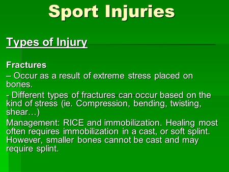 Sport Injuries Types of Injury Fractures