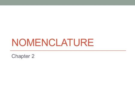 Nomenclature Chapter 2.