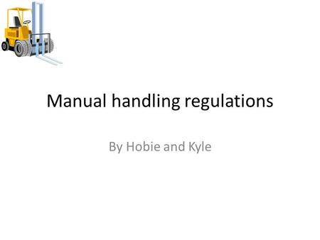 Manual handling regulations By Hobie and Kyle. Musculoskeletal Disorders MSD – Musculoskeletal Disorder. MSD is the damage to the joints and other tissues.