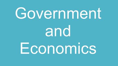 Government and Economics. In a traditional economy, how are economic decisions made?