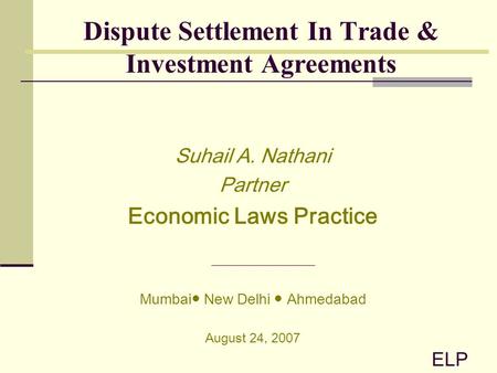 Dispute Settlement In Trade & Investment Agreements