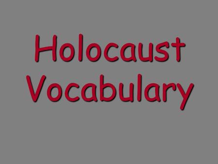 Holocaust Vocabulary.
