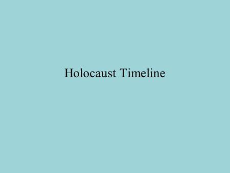 Holocaust Timeline. Hitler Appointed Chancellor January 1933 As head of government, Hitler can now begin to carry out the anti- Semitic policies of the.