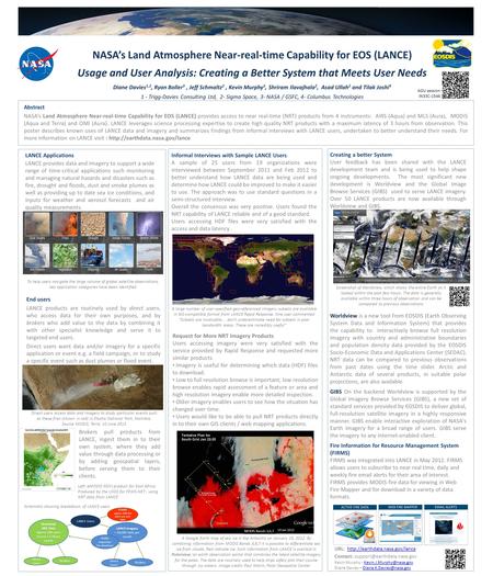 Abstract NASA’s Land Atmosphere Near-real-time Capability for EOS (LANCE) provides access to near real-time (NRT) products from 4 instruments: AIRS (Aqua)