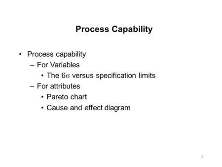 Process Capability Process capability For Variables