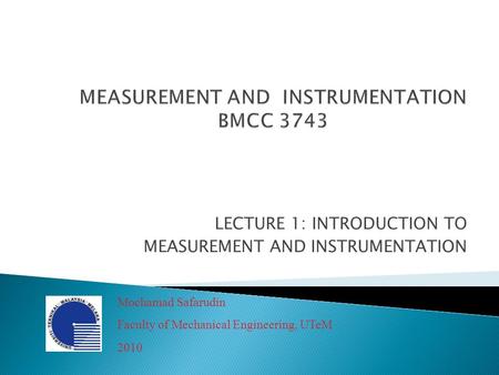 MEASUREMENT AND INSTRUMENTATION BMCC 3743