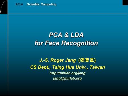 PCA & LDA for Face Recognition