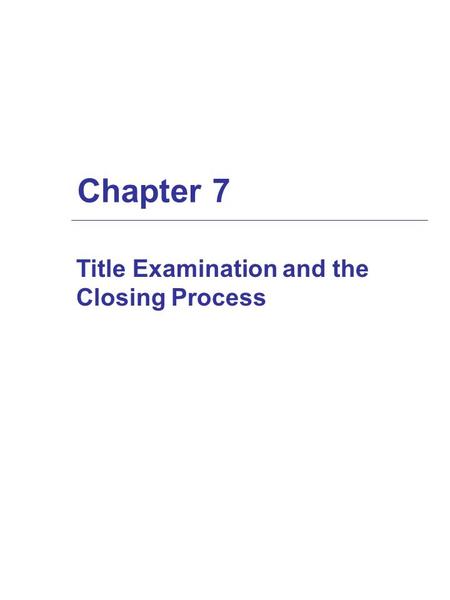 Title Examination and the Closing Process