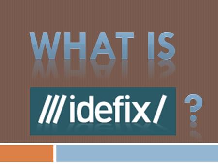 History of the company…  Ideefixe, is designed to be the first and most advanced online publication about the cultural products in Turkey.  At the end.