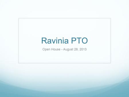 Ravinia PTO Open House - August 28, 2013. Operating Budget 2012-2013 Review.