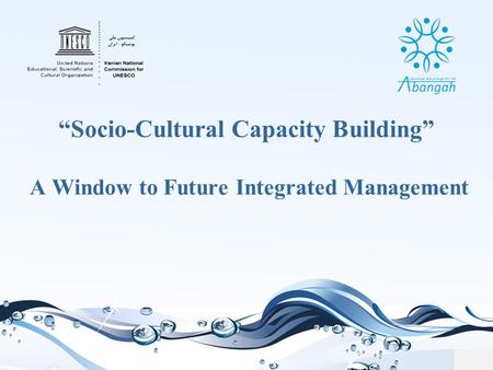 “Socio-Cultural Capacity Building” A Window to Future Integrated Management.
