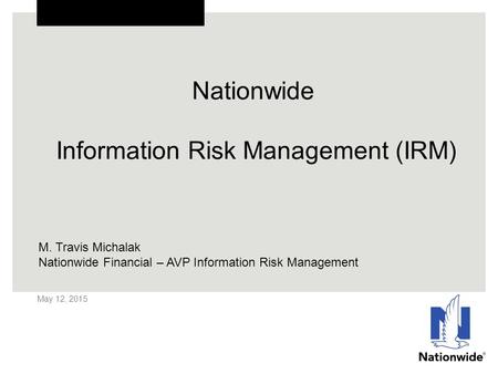 Agenda Do You Need to Be Concerned? Information Risk at Nationwide