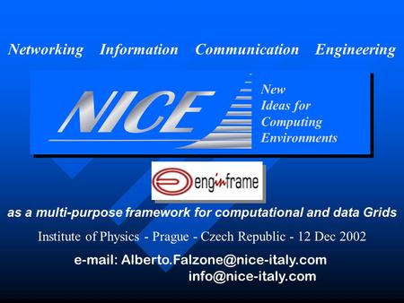New Ideas for Computing Environments    Networking Information Communication Engineering EnginFrame.