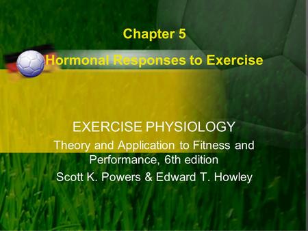 Chapter 5 Hormonal Responses to Exercise